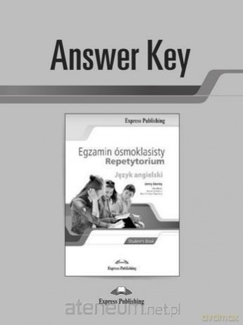 Egzamin ósmoklasisty Repetytorium język angielski Answer Key - Jenny Dooley [KSIĄŻKA]