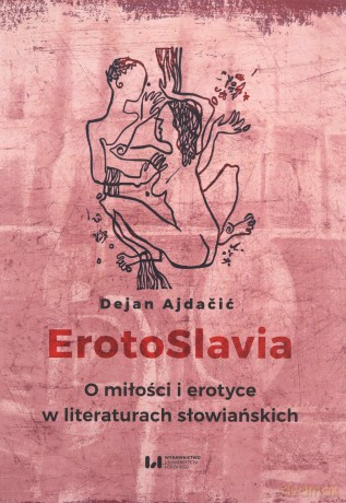 ErotoSlavia - Dejan Ajdacic [KSIĄŻKA]