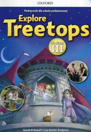 Explore Treetops 3 podręcznik - Lisa Kester-Dodgson, Sarah M. Howell [KSIĄŻKA]