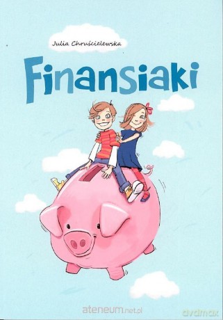 Finansiaki - Julia Chruścielewska [KSIĄŻKA]