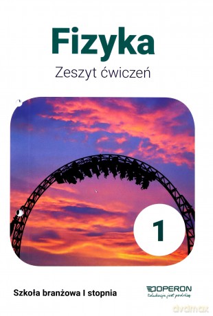 Fizyka 1 Zeszyt ćwiczeń [KSIĄŻKA]