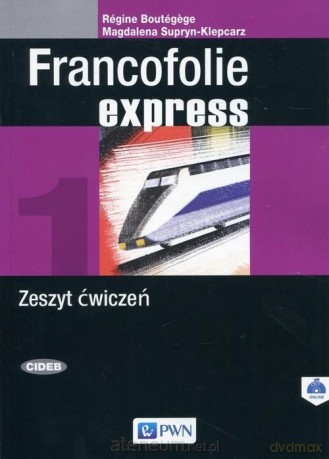 Francofolie express 1 Zeszyt ćwiczeń - Magdalena Supryn-Klepcarz, Regine Boutegege [KSIĄŻKA]