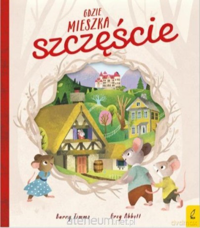 Gdzie mieszka szczęście - Barry Timms [KSIĄŻKA]