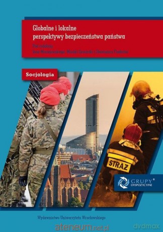 Globalne i lokalne perspektywy bezpiecz.państwa [KSIĄŻKA]