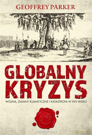 Globalny kryzys - Geoffrey Parker [KSIĄŻKA]