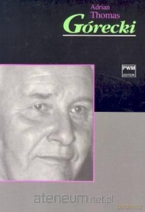 Górecki - Thomas Adrian [KSIĄŻKA]