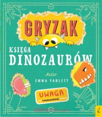 Gryzak. Księga dinozaurów - Emma Yarlett [KSIĄŻKA]