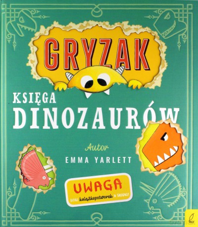 Gryzak. Księga dinozaurów - Emma Yarlett [KSIĄŻKA]