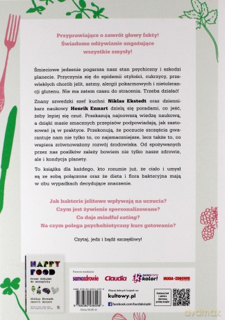 Happy Food 2.0. Co jeść, by szczęśliwie żyć - Niklas Ekstedt, Henrik Ennart [KSIĄŻKA]