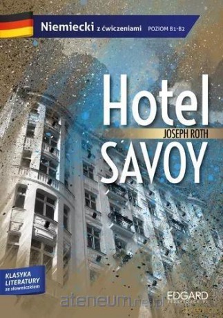 Hotel Savoy. Adaptacja klasyki z ćw. B1/B2 - Joseph Roth [KSIĄŻKA]