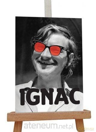 Ignac - Bogusław Klimsa, Nicole Naskow [KSIĄŻKA]