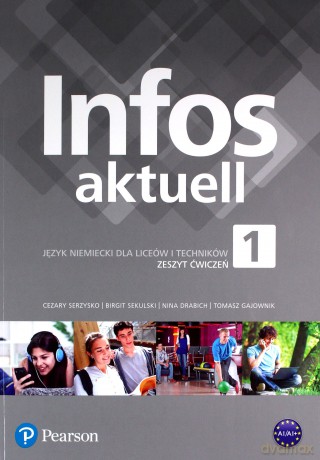 Infos aktuell 1 Zeszyt ćwiczeń - Tomasz Gajownik, Nina Drabich, Birgit Sekulski [KSIĄŻKA]
