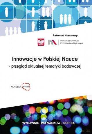 Innowacje w Polskiej nauce - tematyki badawczej [KSIĄŻKA]