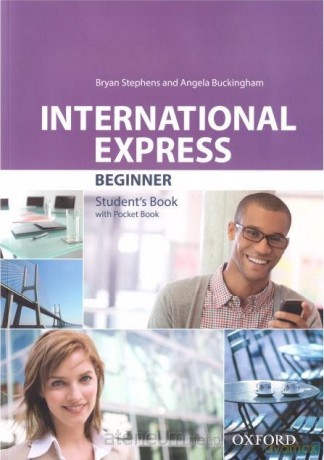 International Express Beginner podręcznik - Bryan Stephens, Angela Buckingham [KSIĄŻKA]