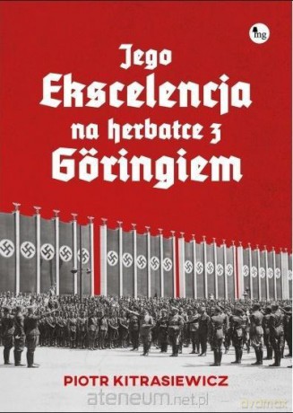 Jego ekscelencja na herbatce z Gringiem - Piotr Kitrasiewicz [KSIĄŻKA]