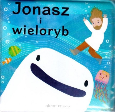 Jonasz i wieloryb [KSIĄŻKA]