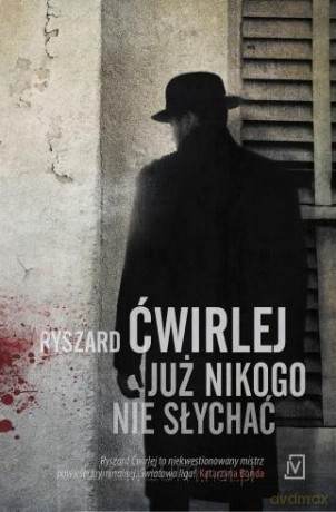 Już nikogo nie słychać (pocket) - Ryszard Ćwirlej [KSIĄŻKA]
