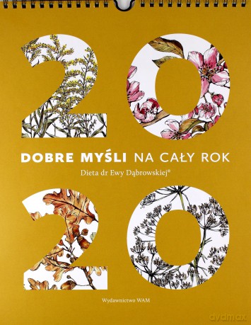 Kalendarz 2020 Dobre myśli na cały rok [KALENDARZ]