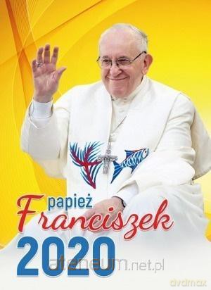 Kalendarz 2020 Ścienny papież Franciszek [KALENDARZ]