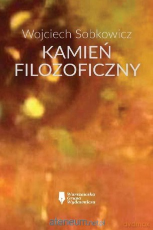 Kamień filozoficzny - Wojciech Sobkowicz [KSIĄŻKA]