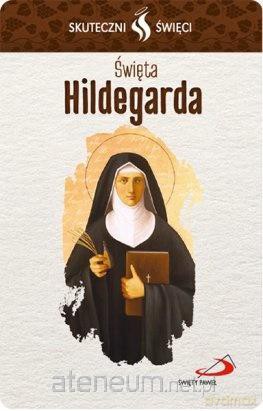 Karta Skuteczni Święci. Święta Hildegarda