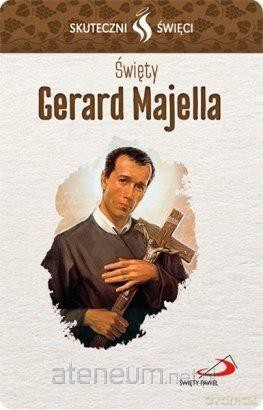 Karta Skuteczni Święci. Święty Gerard Majella