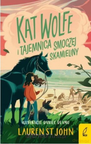 Kat Wolfe i tajemnica smoczej skamieliny - Lauren St John [KSIĄŻKA]