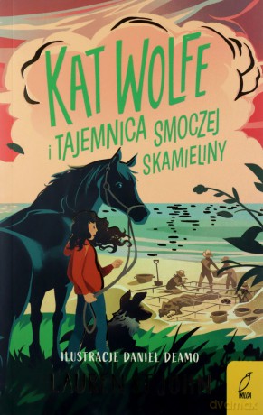 Kat Wolfe i tajemnica smoczej skamieliny - Lauren St John [KSIĄŻKA]