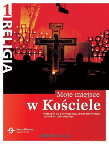 Katechizm LO 1 Moje miejsce w Kościele [KSIĄŻKA]