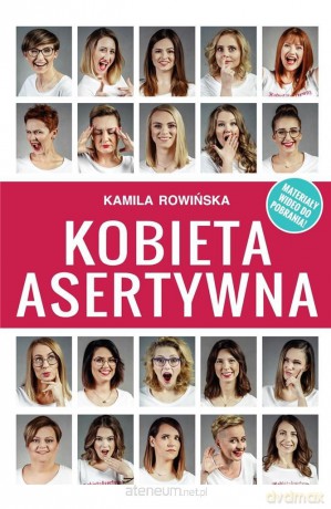 Kobieta Asertywna - Kamila Rowińska [KSIĄŻKA]