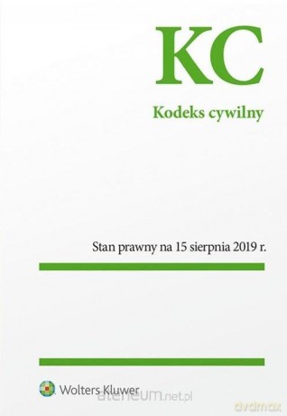 Kodek Cywilny Stan prawny na 15.08.2019 [KSIĄŻKA]