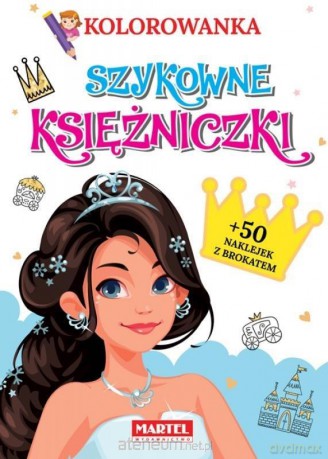 Kolorowanka z naklejkami Szykowne księżniczki [KSIĄŻKA]