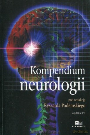 Kompendium neurologii - Ryszard Podemski [KSIĄŻKA]