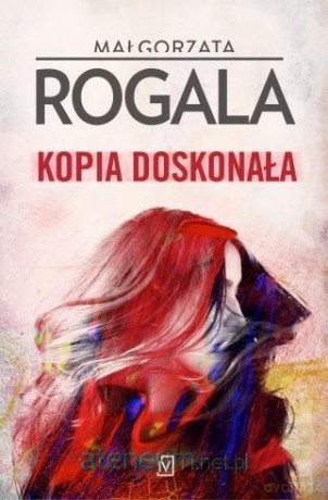 Kopia doskonała (pocket) - Małgorzata Rogala [KSIĄŻKA]