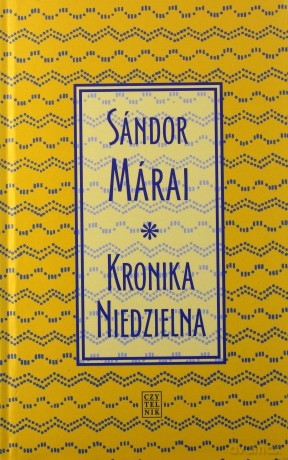 Kronika Niedzielna - Sndor Mrai [KSIĄŻKA]