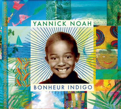 Yannick Noah: Bonheur Indigo [CD]