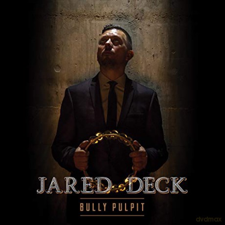 Jared Deck: Bully Pulpit [CD]