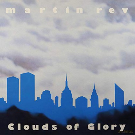 Martin Rev: Clouds Of Glory [Winyl]