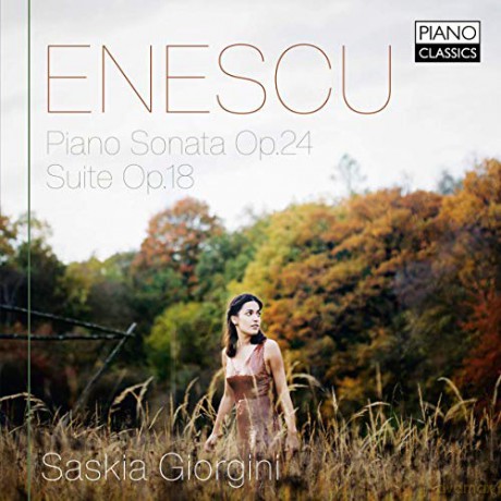 Saskia Giorgini: Enescu: Piano Sonata Op. 24. Suite Op. 18 [CD]