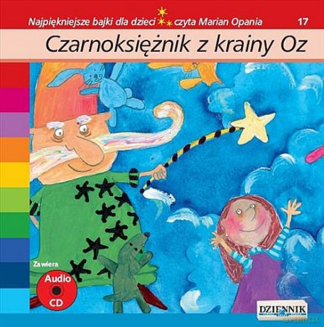 Najpiękniejsze bajki dla dzieci 17: Czarnoksiężnik z krainy Oz [AUDIOBOOK] [książka]+[CD]