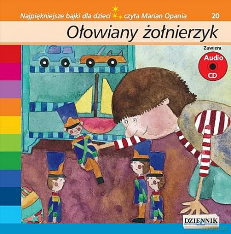 Najpiękniejsze bajki dla dzieci 20: Ołowiany żołnierzyk [AUDIOBOOK] [książka]+[CD]