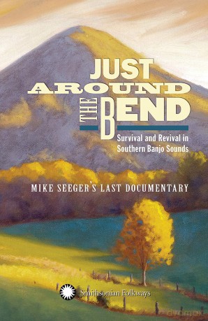 Just Around The Bend: Survival And Revival In Southern Banjo [3CD]