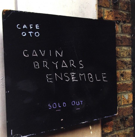 Gavin Bryars Ensemble: Live At Cafe Oto [CD]