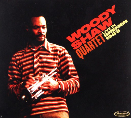 Woody Shaw: Live Bremen 1983 [2CD]