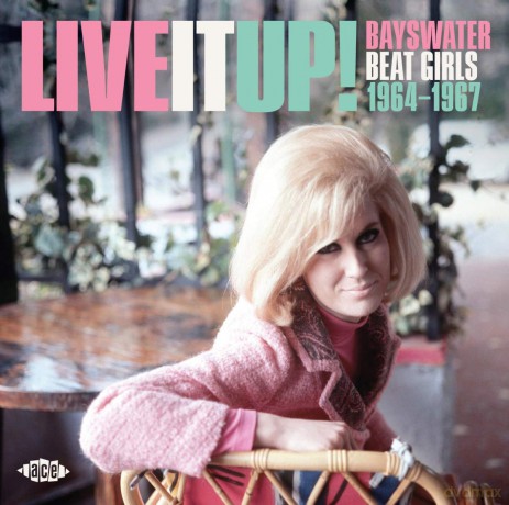 Live It Up! Bayswater Beat Girls 1964-1967 [CD]