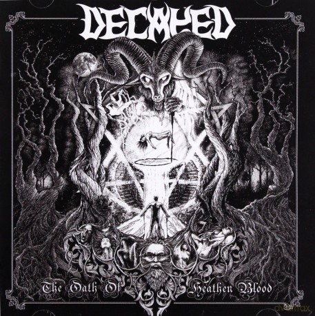 Decayed: The Oath Of Heathen Blood [CD]