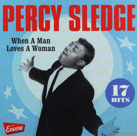 Percy Sledge: When A Man Loves A Woman [CD]