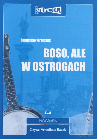 Boso ale w ostrogach - Stanisław Grzesiuk [AUDIOBOOK] [CD-MP3]
