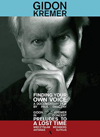 Gidon Kremer: Finding Your Own Voice [DVD]