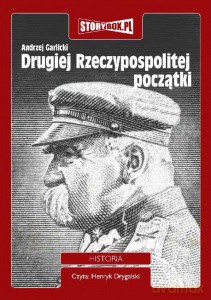 Drugiej Rzeczypospolitej początki - Andrzej Garlicki [AUDIOBOOK] [CD-MP3]